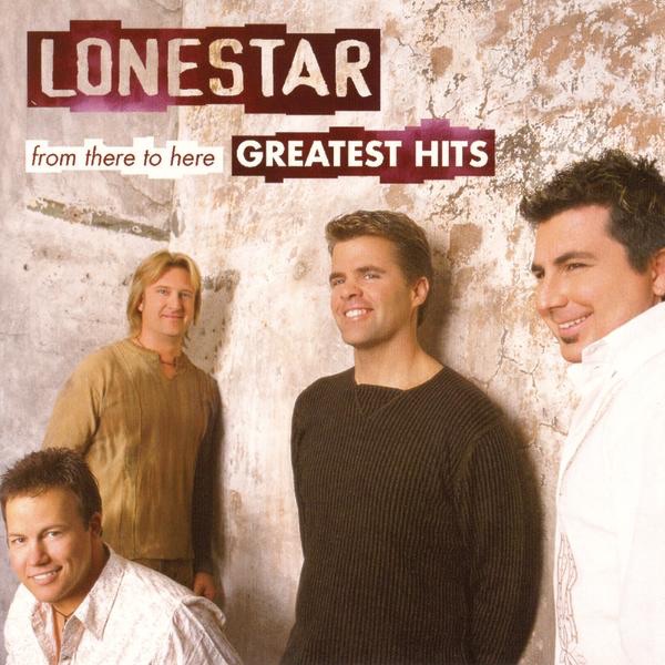 Lonestar - From There to Here - Greatest Hits